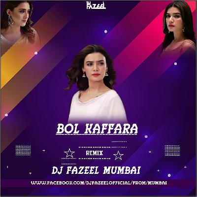 Bol Kafara (Remix) DJ Fazeel Mumbai
